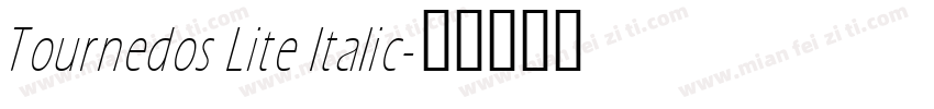 Tournedos Lite Italic字体转换